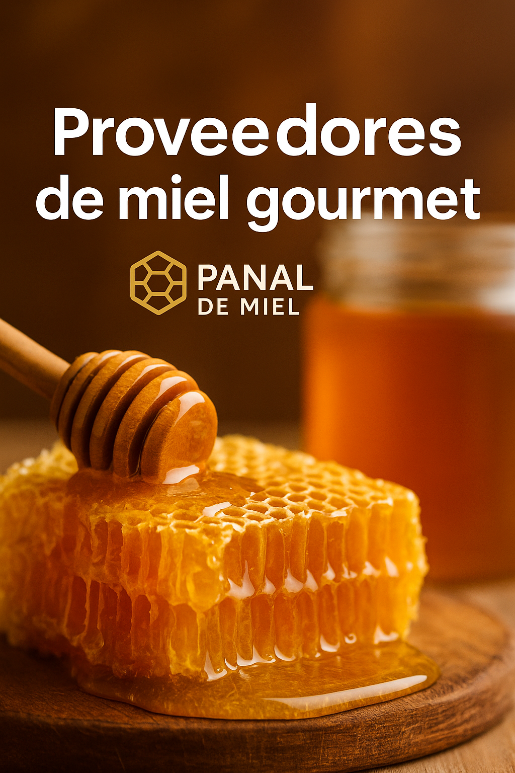 Proveedores de miel Gourmet